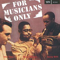Dizzy Gillespie, Stan Getz, Sonny Stitt – For Musicians Only