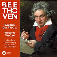 Mathilde Potier, Clémence Dupuy & Aurélien Pontier – Beethoven: Eyeglasses Duo, WoO 32 & Variations on "Se vuol ballare", WoO 40
