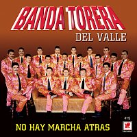 Banda Torera del Valle – No Hay Marcha Atras