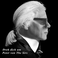Peter von the Sirs – Dreh dich um