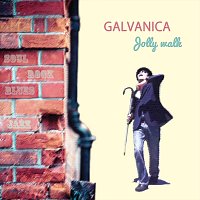 Galvanica – Jolly walk