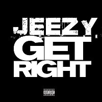 Young Jeezy – Get Right