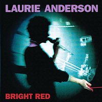 Laurie Anderson – Bright Red