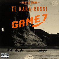 Hustle Gang, T.I., RaRa, Brandon Rossi – Game 7