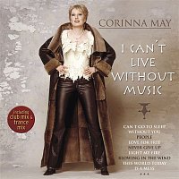 Corinna May – I Can't Live Without Music
