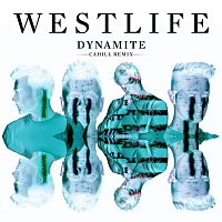Westlife – Dynamite [Cahill Remix]