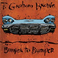 T. Graham Brown – Bumper To Bumper