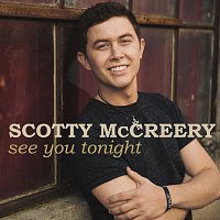 Scotty McCreery – See You Tonight