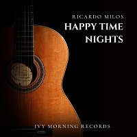 Ricardo Milos – Happy Time Nights