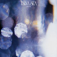 LUNA SEA – Shine