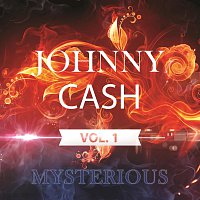 Johnny Cash – Mysterious Vol.  1