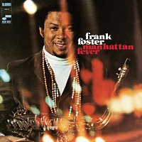 Frank Foster – Manhattan Fever