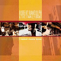 Robert Randolph & The Family Band – I Need More Love