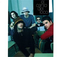 El Canto Del Loco – El Canto del Loco