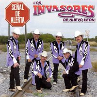 Los Invasores De Nuevo León – Senal De Alerta