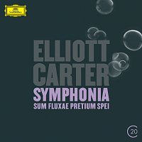BBC Symphony Orchestra, Oliver Knussen – Carter: Symphonia:Sum Fluxae Pretium Spei