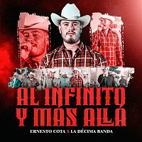 Ernesto Cota, La Decima Banda – Al Infinito Y Más Allá