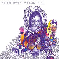 Portugal. The Man – In The Mountain In The Cloud