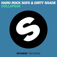 Hard Rock Sofa & Dirty Shade – Collapsar