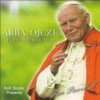 Jan Paweł II – Abba Ojcze (Pokój mój daję Wam)