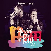 Henrique & Diego – Ao Vivo In Rio, Vol. 3
