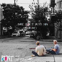 BUNT., The Dip – Sure Don't Miss You [Club Edit]