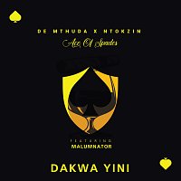 De Mthuda, Ntokzin, MalumNator – Dakwa Yini