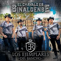 Los Ejemplares Del Rancho – El Chavalo Es Sinaloense