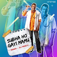 Subha Ho Gayi Mamu [Remix]