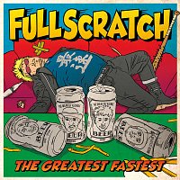 FULLSCRATCH – The Greatest Fastest