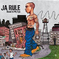Ja Rule – Blood In My Eye