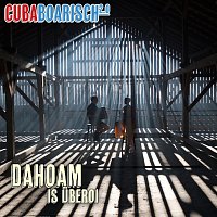 CubaBoarisch 2.0 – Dahoam is überoi