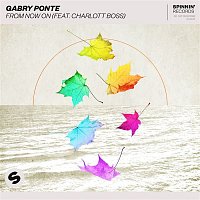Gabry Ponte – From Now On (feat. Charlott Boss)