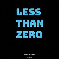 Less Than Zero (Instrumental)