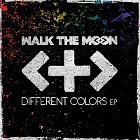 WALK THE MOON – Different Colors EP