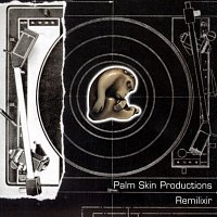 Palm Skin Productions – Remilixir