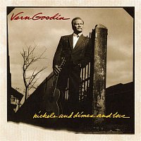 Vern Gosdin – Nickels and Dimes and Love