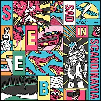 Seeb – Sad in Scandinavia