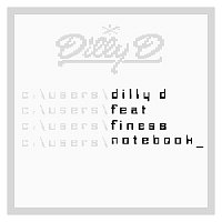 Dilly D, Finess – Notebook