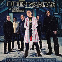 Didier Wampas & Bikini Machine – Comme dans un garage