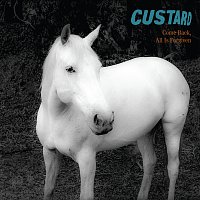 Custard – Come Back, All Is Forgiven