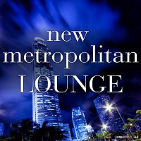 Různí interpreti – New Metropolitan Lounge