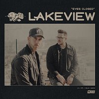 Lakeview – Eyes Closed