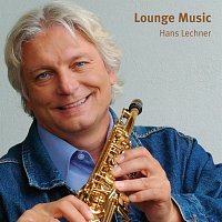 Hans Lechner – LOUNGE MUSIC