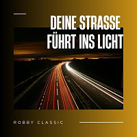 Robby Classic – Deine Straße führt ins Licht