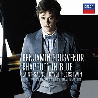 Benjamin Grosvenor, Royal Liverpool Philharmonic Orchestra, James Judd – Rhapsody In Blue: Saint-Saens, Ravel, Gershwin