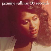 Jazmine Sullivan – 10 Seconds