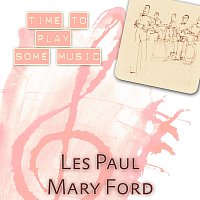 Les Paul, Mary Ford – Time To Play Some Music