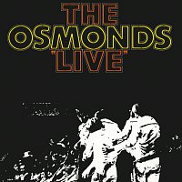 The Osmonds – The Osmonds Live [Live At The Forum, Los Angeles / 1971]