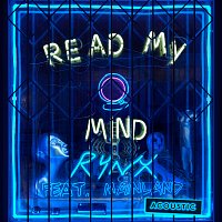 Rynx, Mainland – Read My Mind [Acoustic]